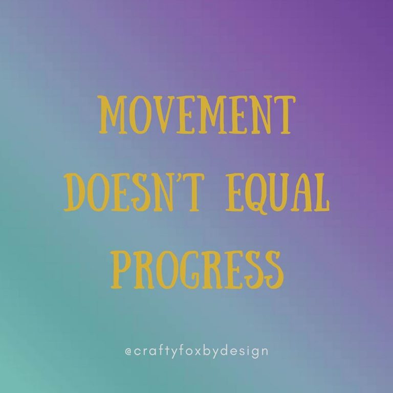 Read more about the article Movement doesn’t equal progress