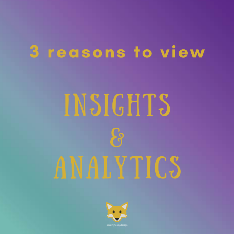 Read more about the article 3 Reasons to view your Insights and Analytics